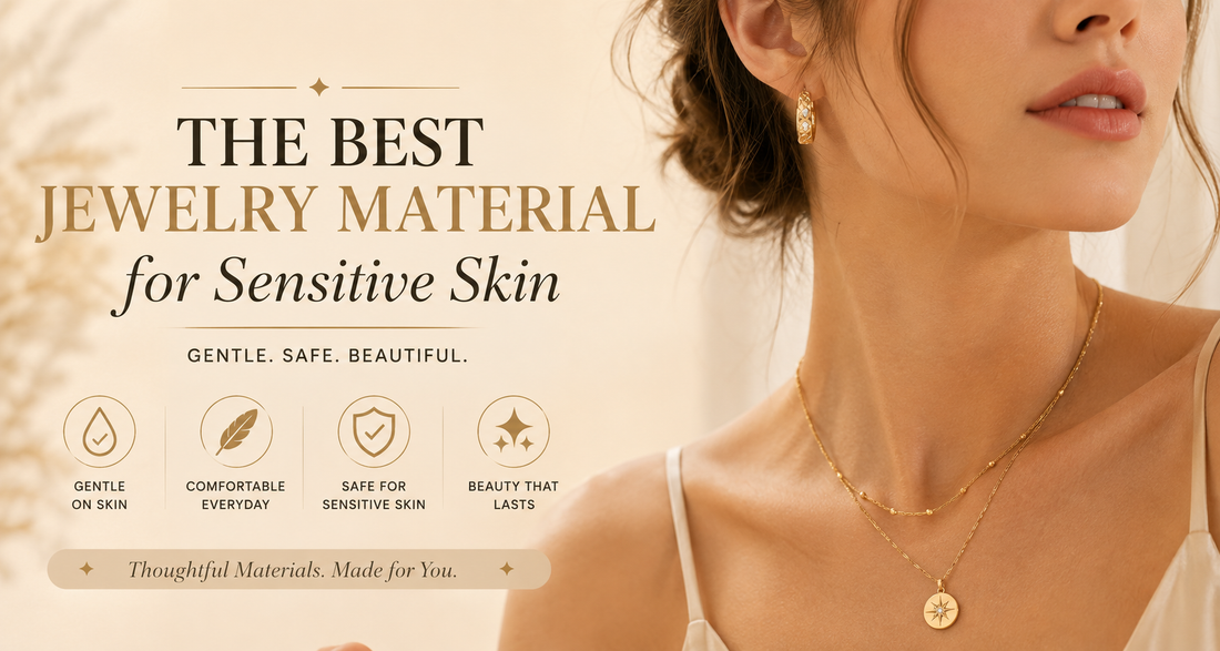 Which Jewelry Material Is Best for Sensitive Skin?