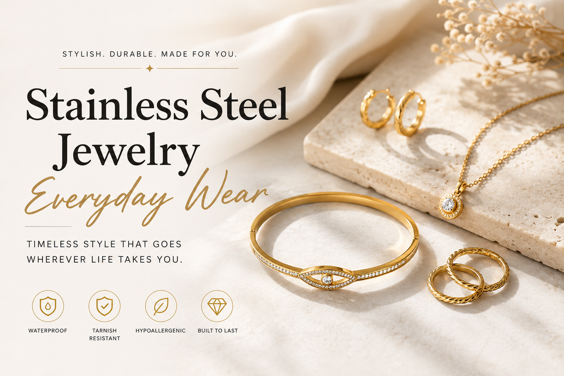 Why Stainless Steel Jewelry Is Perfect for Everyday Wear