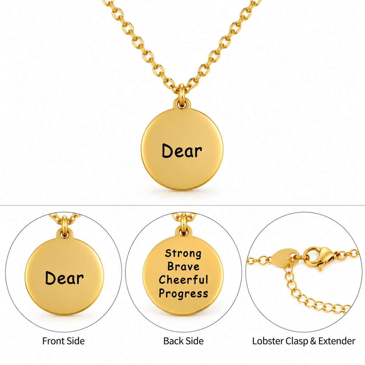 Gold fashion pendant necklace showing front Dear engraving, inspirational back engraving, and lobster clasp extender.